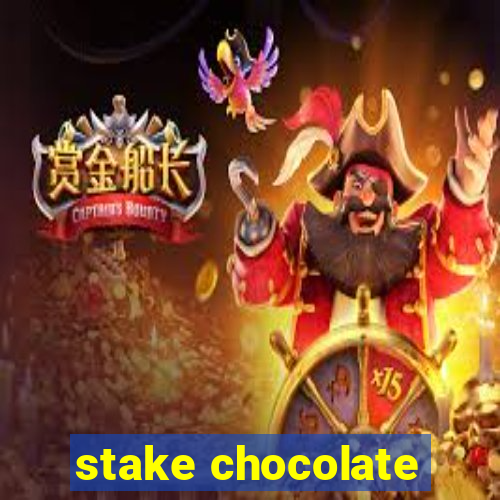 stake chocolate